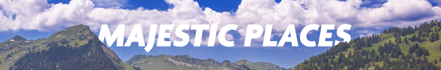 MAJESTIC PLACES